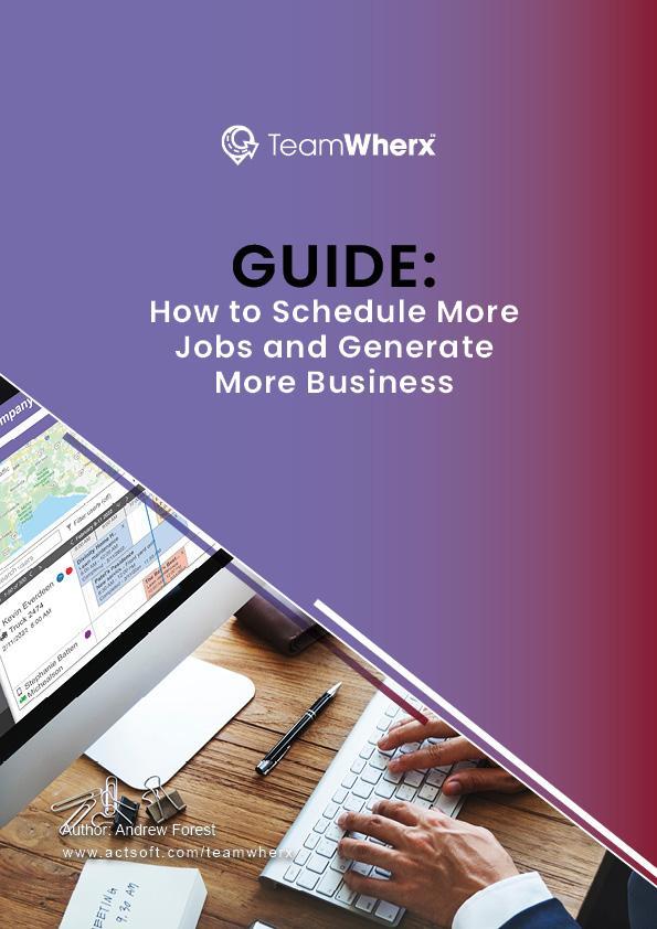How to Schedule More Jobs and Generate More Business