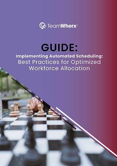 Implementing Automated Scheduling Best Practices for Optimized Workforce Allocation